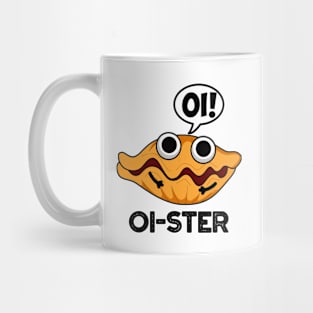 Oister Funny Animal Oyster Pun Mug